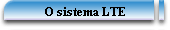 O sistema LTE